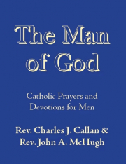 The Man of God - Catholic Prayers and Devotions for Men & Regular Print